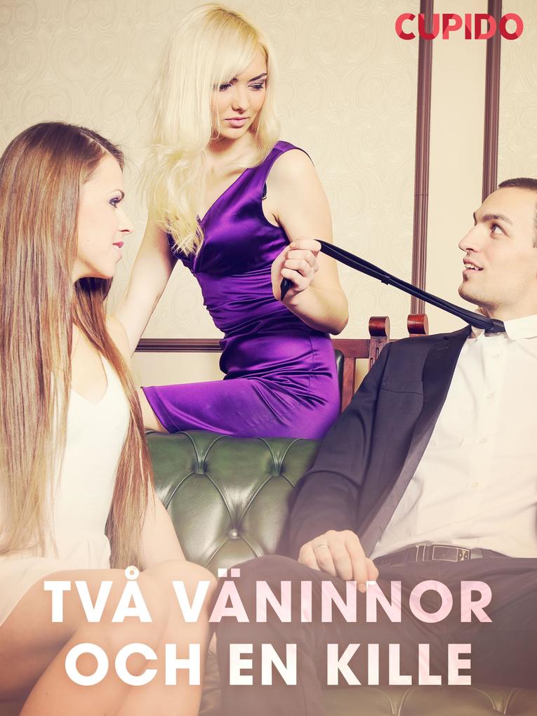 Produktbild: Två väninnor och en kille | Cupido