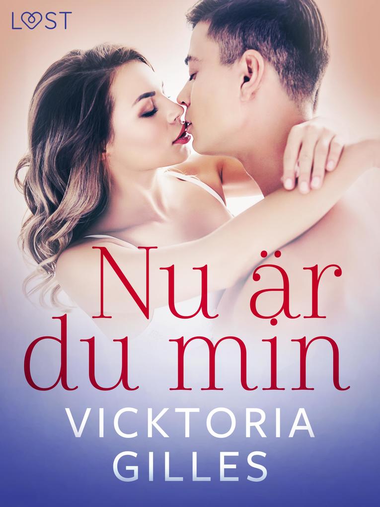 Produktbild: Nu är du min - erotisk novell | Vicktoria Gilles