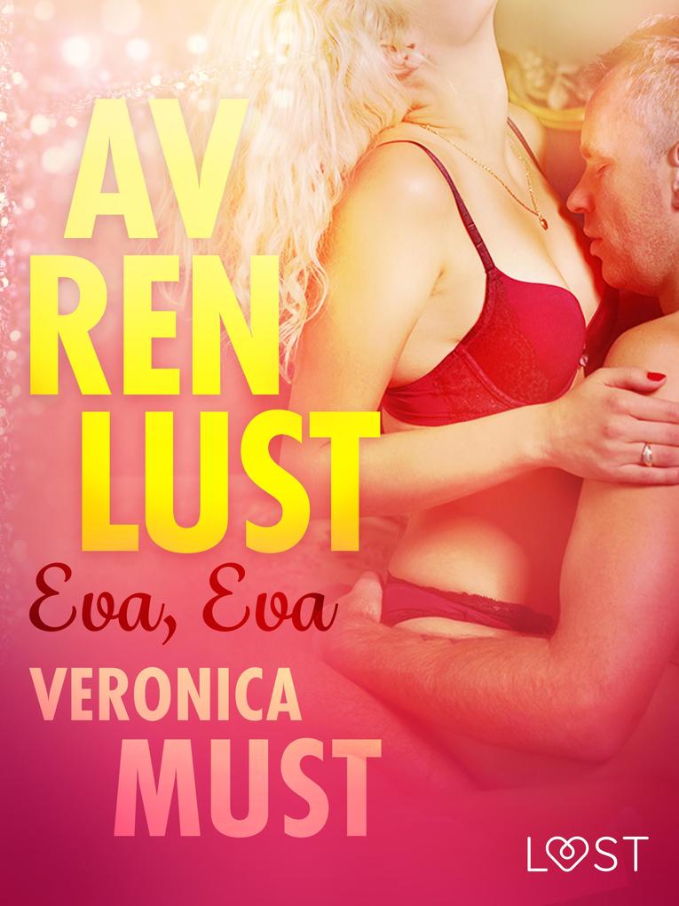 Produktbild: Av ren lust: Eva, Eva | Veronica Must