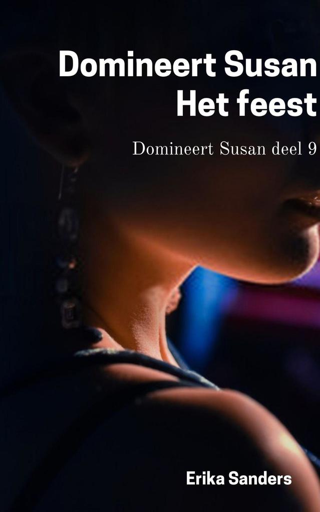 Produktbild: Domineert Susan. Het Feest | Erika Sanders