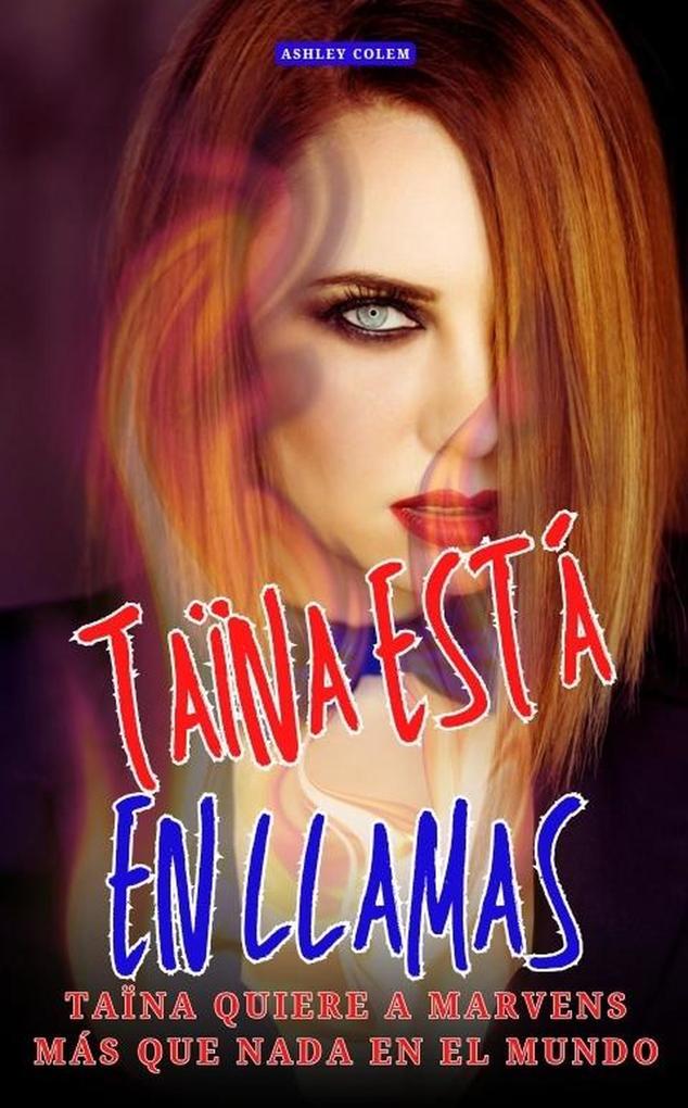 Produktbild: Taïna está en llamas | Ashley Colem