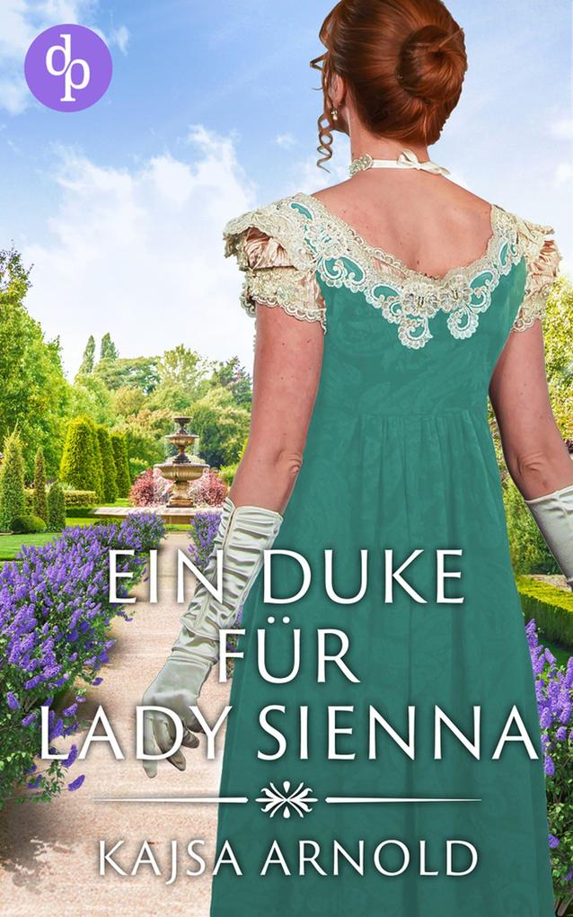 Produktbild: Ein Duke für Lady Sienna | Kajsa Arnold