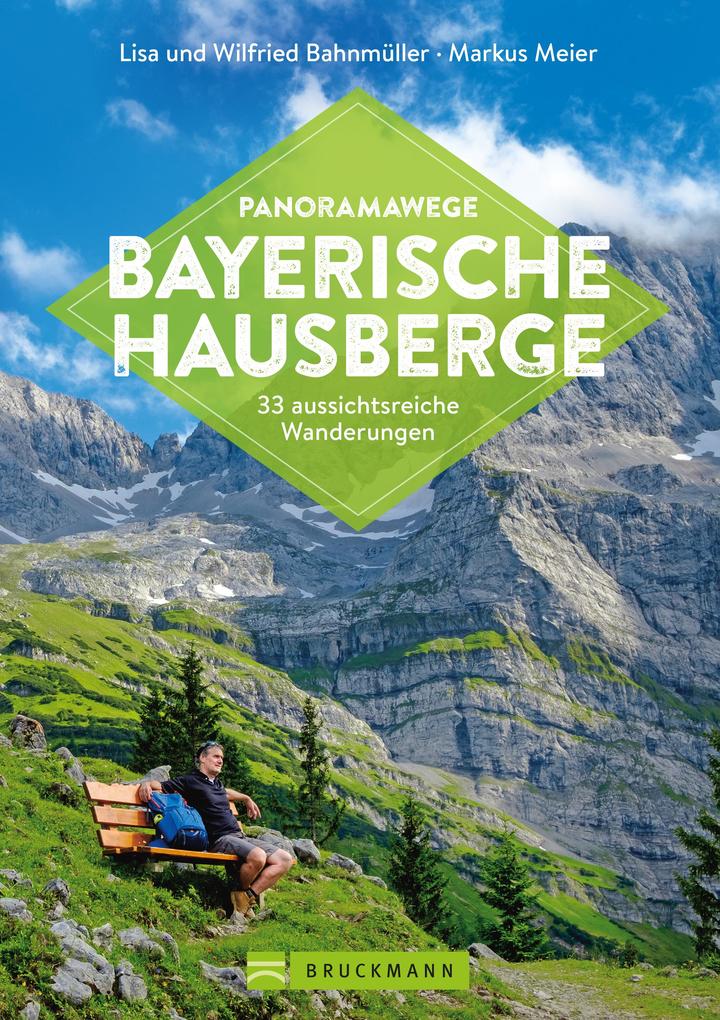 Produktbild: Panoramawege Bayerische Hausberge | Bahnmüller Wilfried, Bahnmüller Lisa
