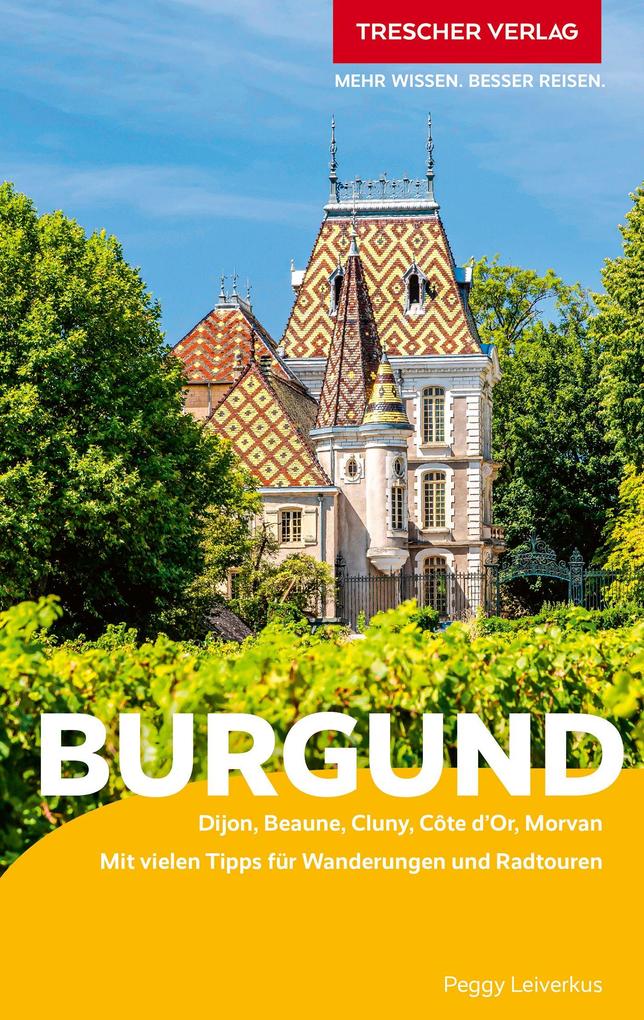 Produktbild: TRESCHER Reiseführer Burgund | Peggy Leiverkus