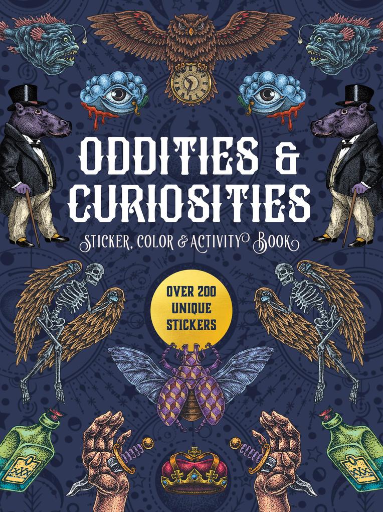 Produktbild: Oddities & Curiosities Sticker, Color & Activity Book | Editors of Chartwell Books