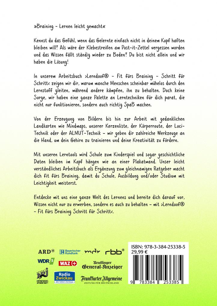 Weitere Ansicht: Lerndoof - Das Arbeitsbuch - Mit Spaß und Effektivität zum erfolgreichen Lernen - Lerntechniken, Lerntools und Lerndynamik für Schule, Ausbildung und Studium | Lilly Fröhlich, Kirsten Wunderle