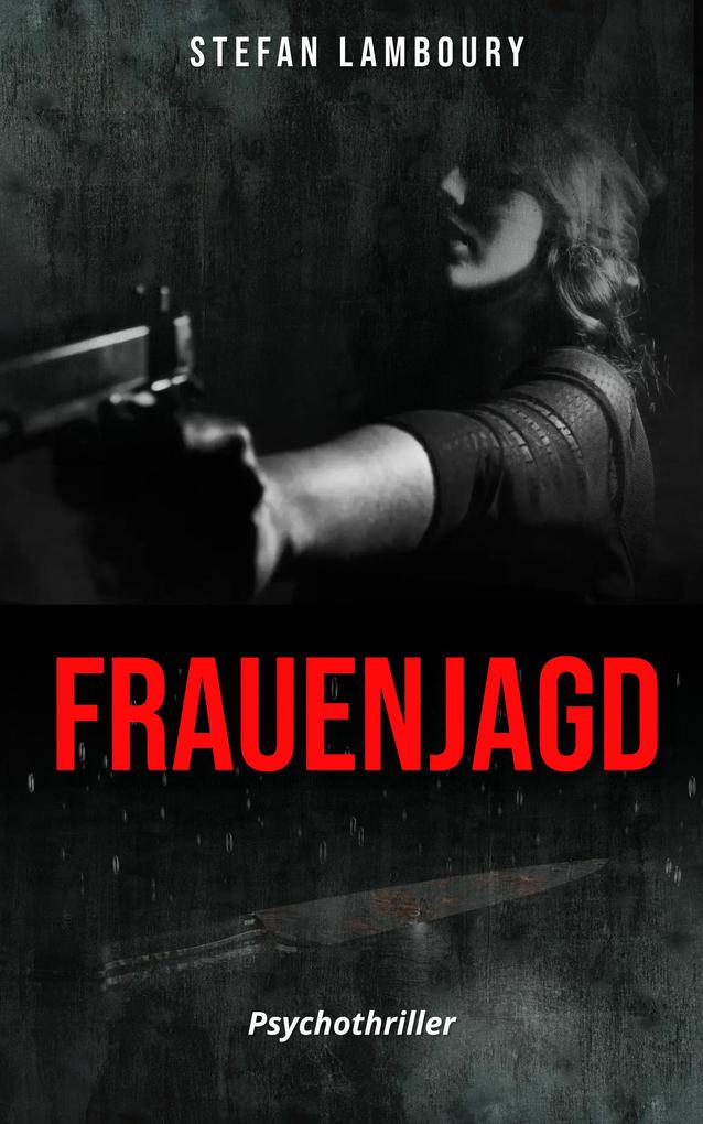 Produktbild: Frauenjagd | Stefan Lamboury