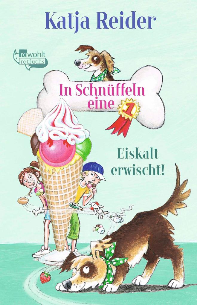 Produktbild: In Schnüffeln eine 1: Eiskalt erwischt! | Katja Reider