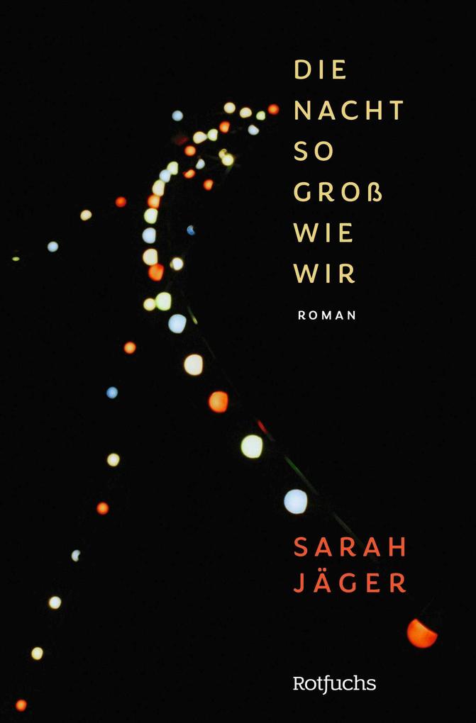 Produktbild: Die Nacht so groß wie wir | Sarah Jäger