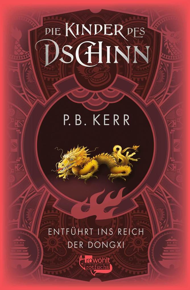 Produktbild: Die Kinder des Dschinn: Entführt ins Reich der Dongxi | P. B. Kerr