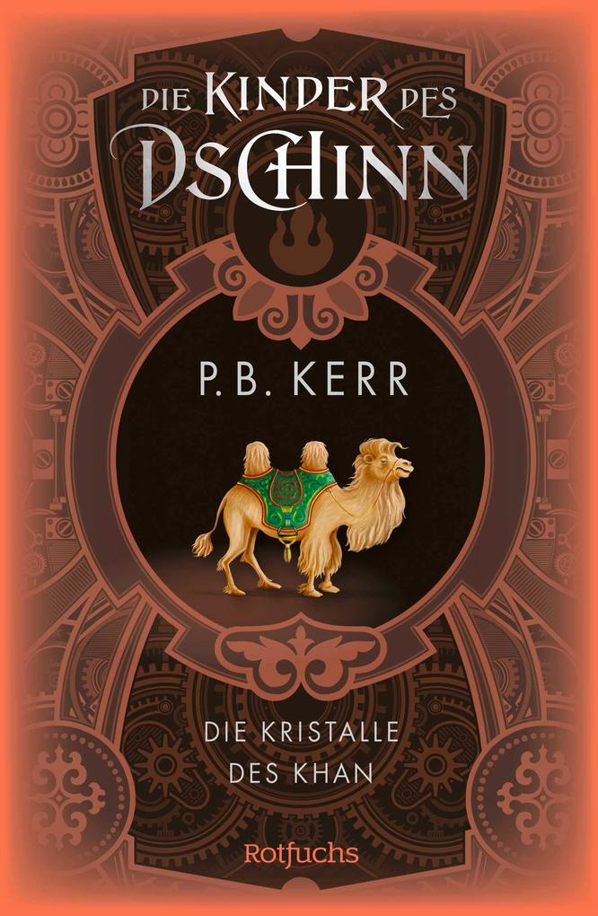 Produktbild: Die Kinder des Dschinn: Die Kristalle des Khan | P. B. Kerr