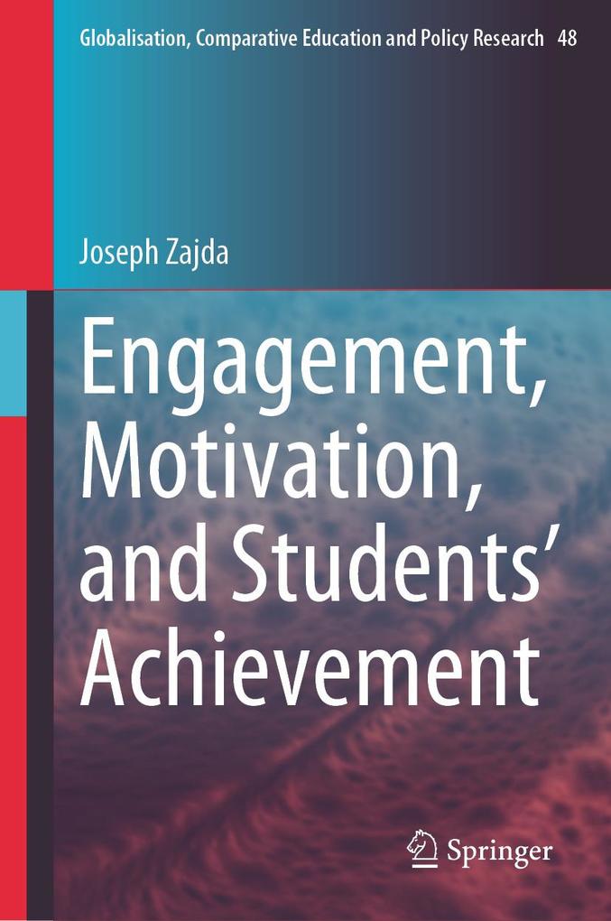Produktbild: Engagement, Motivation, and Students' Achievement | Joseph Zajda
