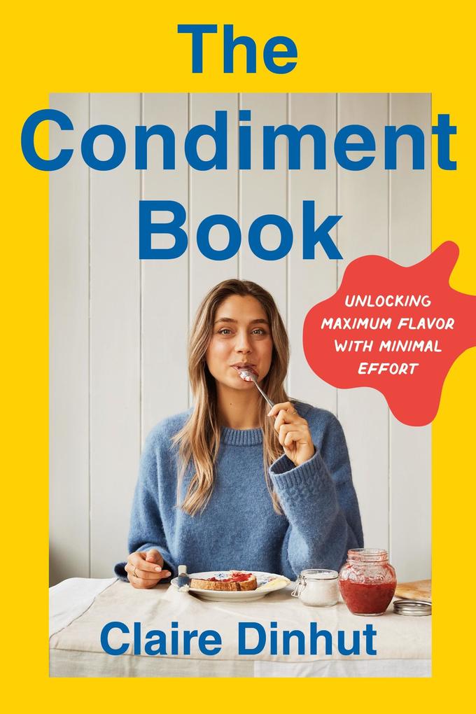 Produktbild: The Condiment Book | Claire Dinhut