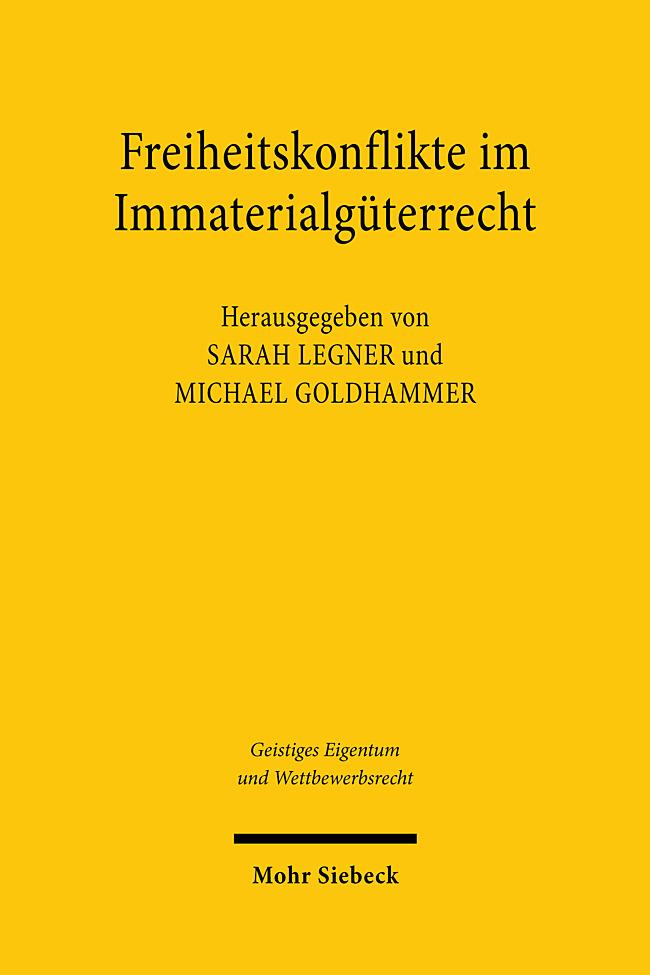Produktbild: Freiheitskonflikte im Immaterialgüterrecht