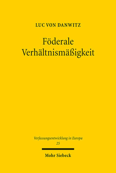 Produktbild: Föderale Verhältnismäßigkeit | Luc von Danwitz
