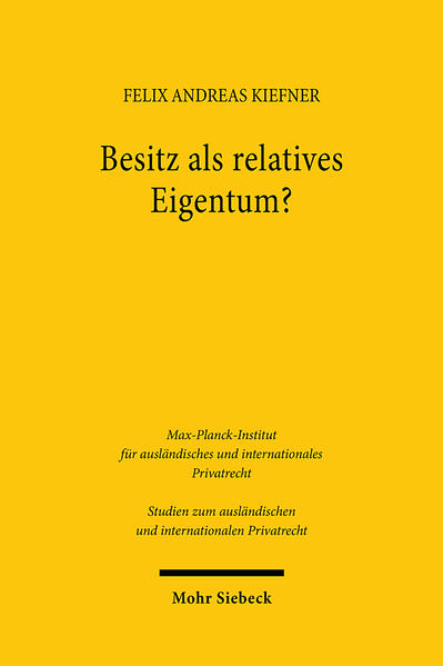 Produktbild: Besitz als relatives Eigentum? | Felix Andreas Kiefner