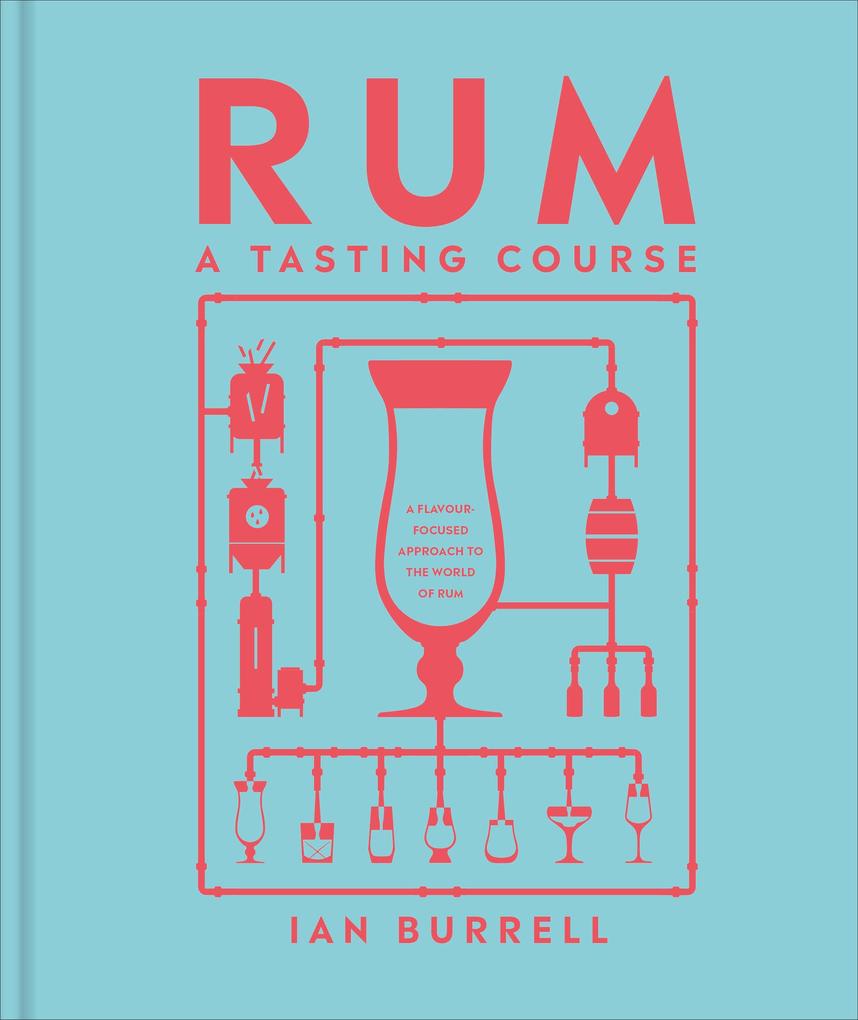 Produktbild: Rum A Tasting Course | Ian Burrell