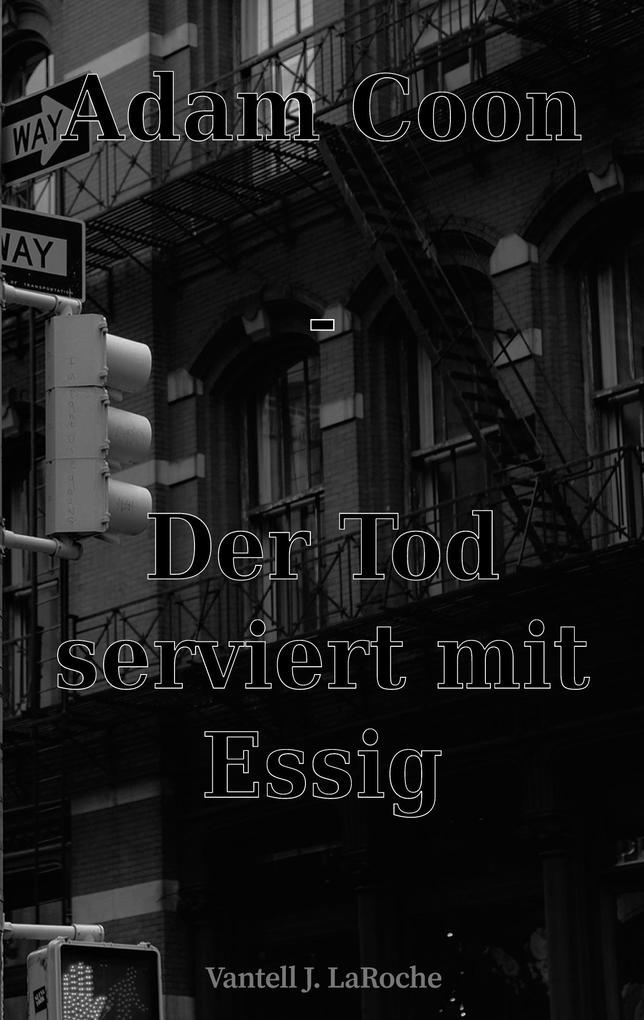 Produktbild: Adam Coon - Der Tod serviert mit Essig, Band 1 | Vantell J. LaRoche
