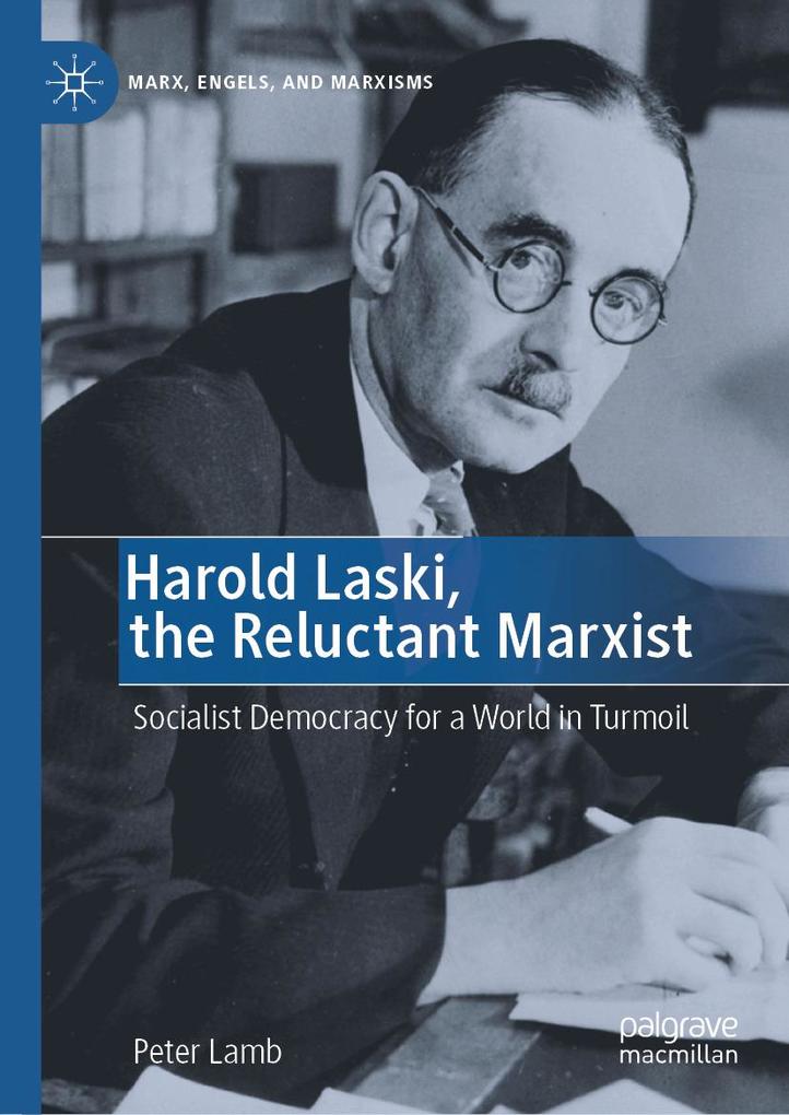 Produktbild: Harold Laski, the Reluctant Marxist | Peter Lamb
