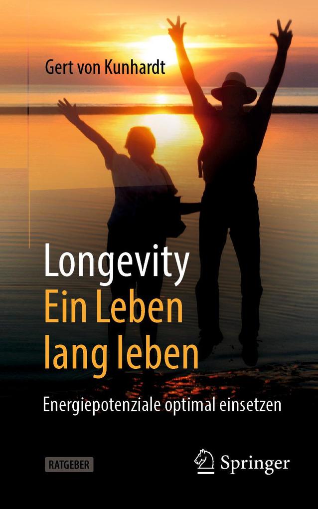 Produktbild: Longevity: Ein Leben lang leben | Gert von Kunhardt