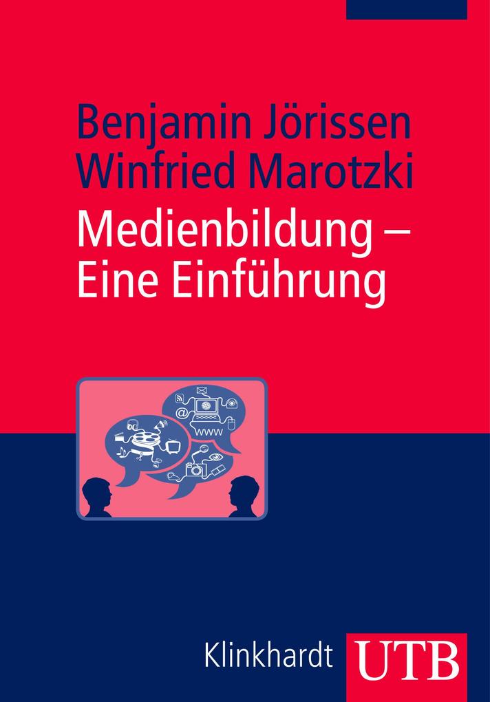 Produktbild: Medienbildung - Eine Einführung | Benjamin Jörissen, Winfried Marotzki