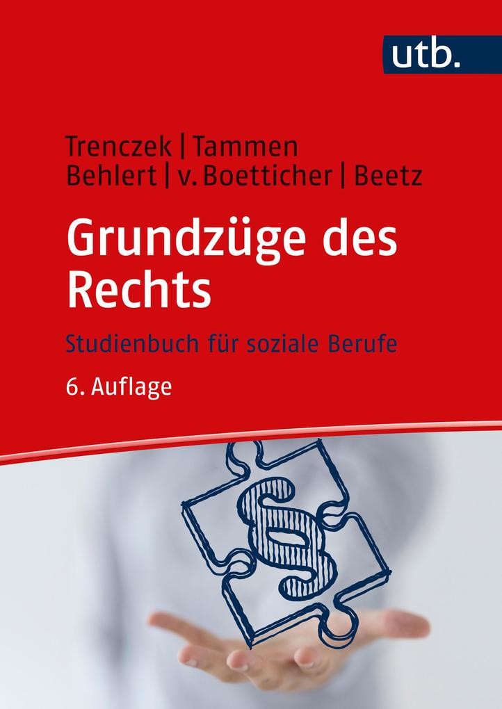 Produktbild: Grundzüge des Rechts | Britta Tammen, Arne Von Boetticher, Claudia Beetz, Thomas Trenczek, Wolfgang Behlert