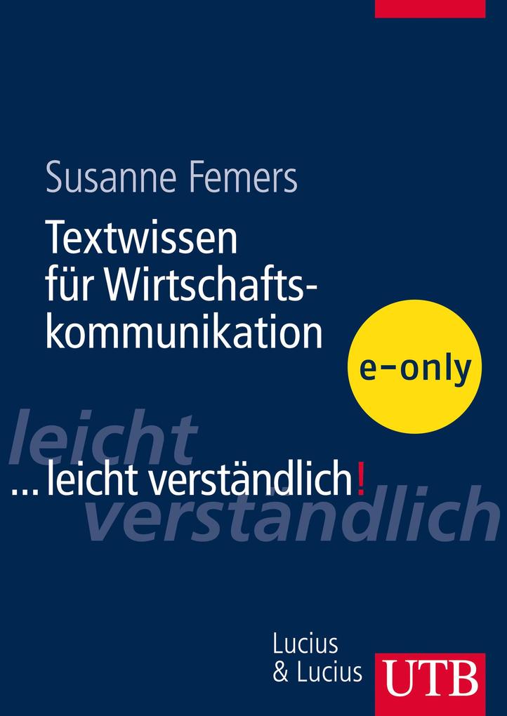 Produktbild: Textwissen für die Wirtschaftskommunikation | Susanne Femers-Koch