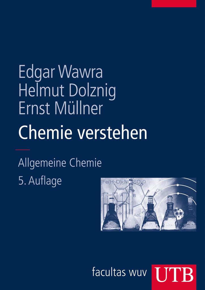 Produktbild: Chemie verstehen | Edgar Wawra, Helmut Dolznig, Ernst Müllner
