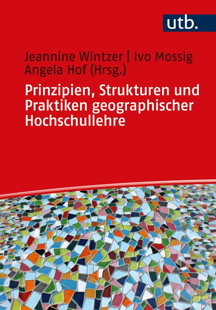 Produktbild: Prinzipien, Strukturen und Praktiken geographischer Hochschullehre