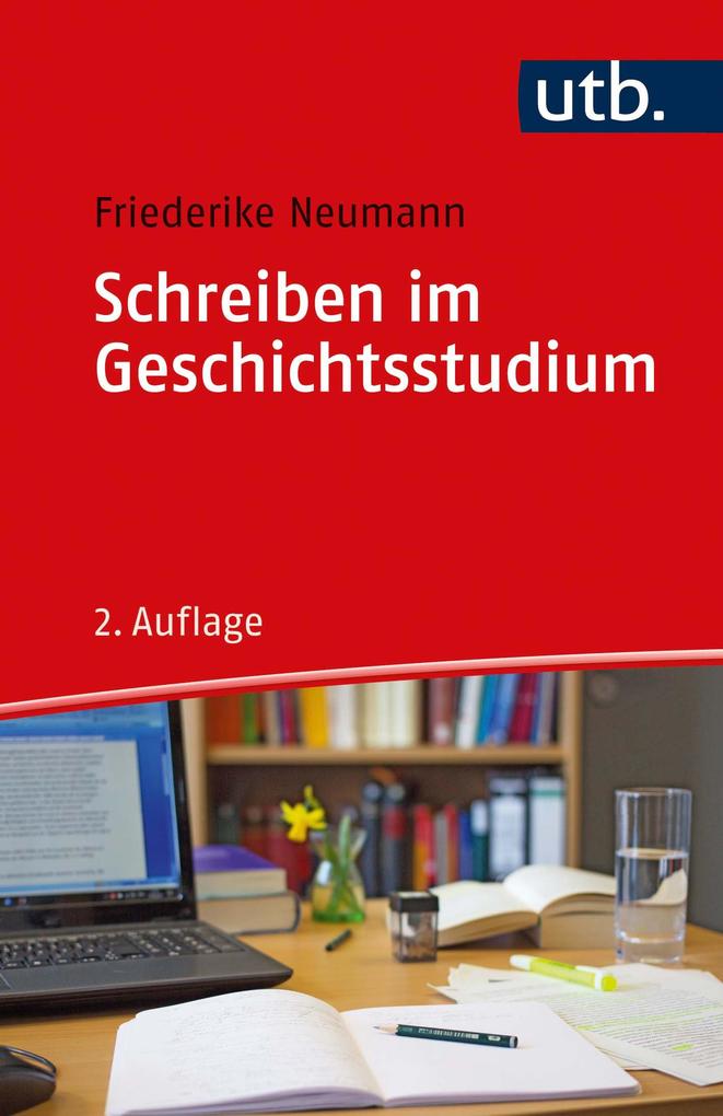 Produktbild: Schreiben im Geschichtsstudium | Friederike Neumann