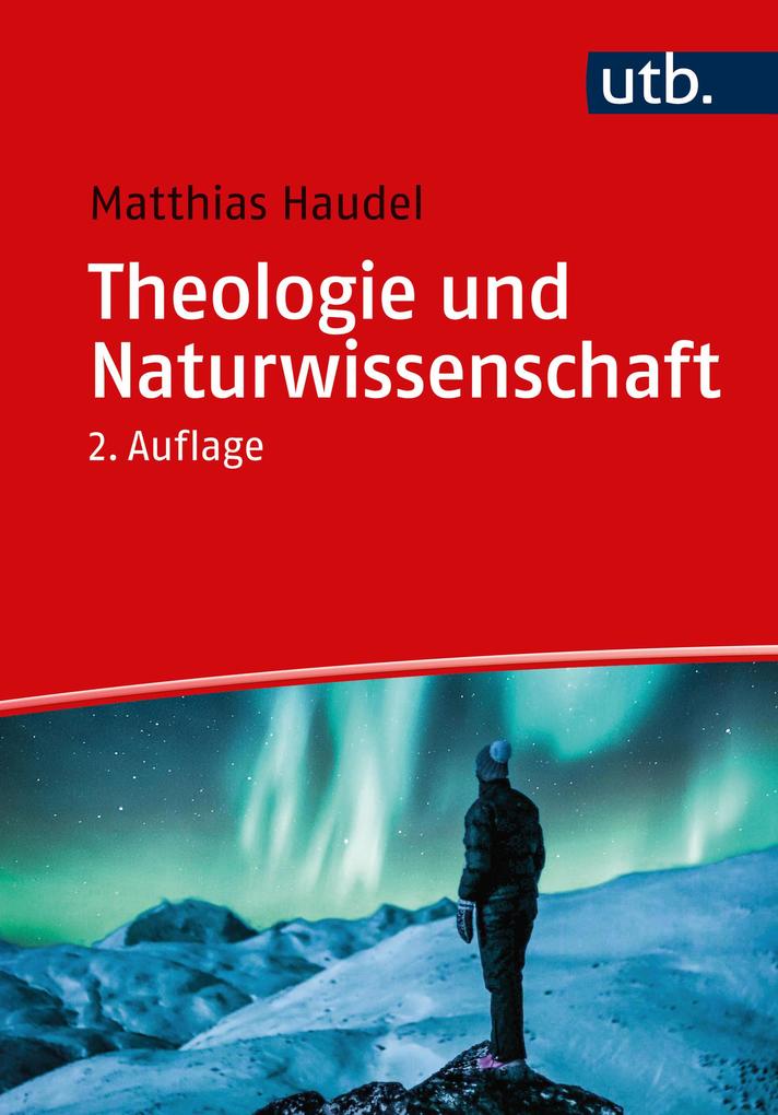 Produktbild: Theologie und Naturwissenschaft | Matthias Haudel