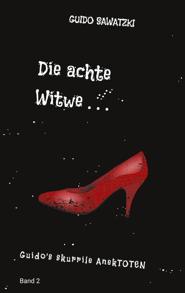 Produktbild: Die achte Witwe | Guido Sawatzki