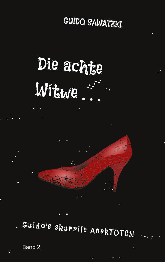 Produktbild: Die achte Witwe | Guido Sawatzki