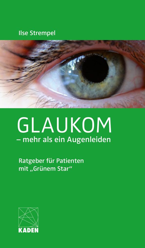 Produktbild: Glaukom - mehr als ein Augenleiden | Ilse Strempel