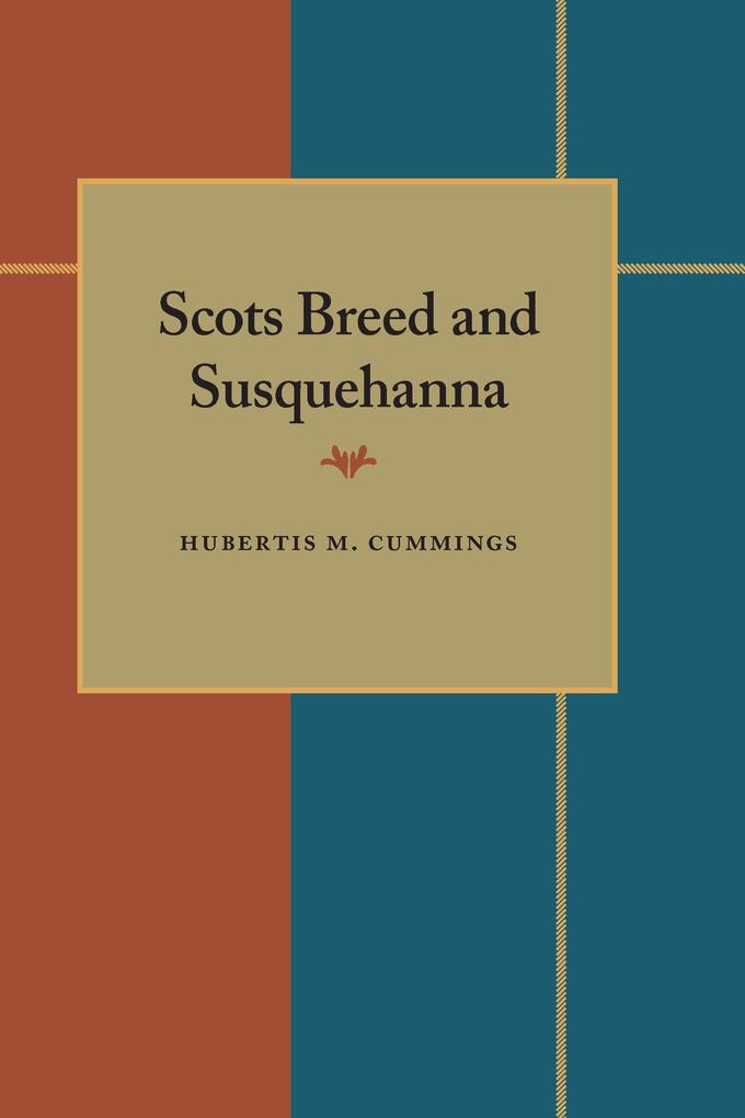 Produktbild: Scots Breed and Susquehanna | Hubertis Cummings