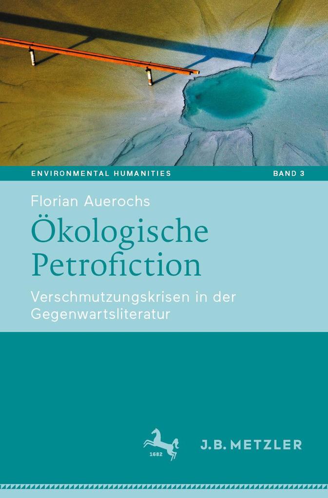 Produktbild: Ökologische Petrofiction | Florian Auerochs