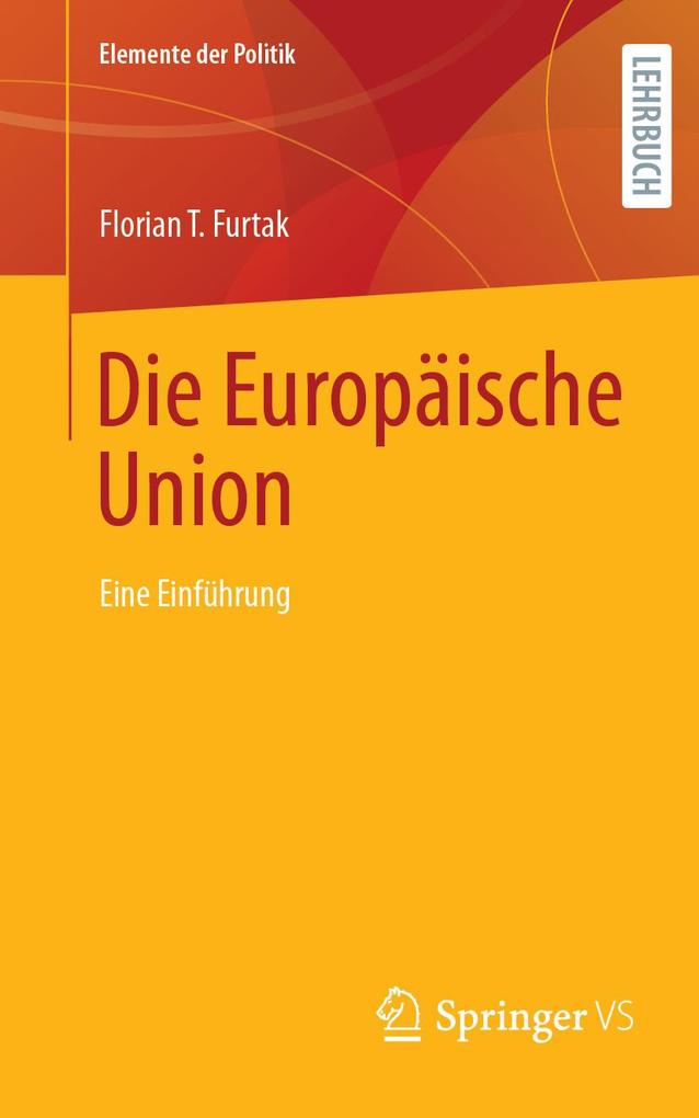 Produktbild: Die Europäische Union | Florian T. Furtak