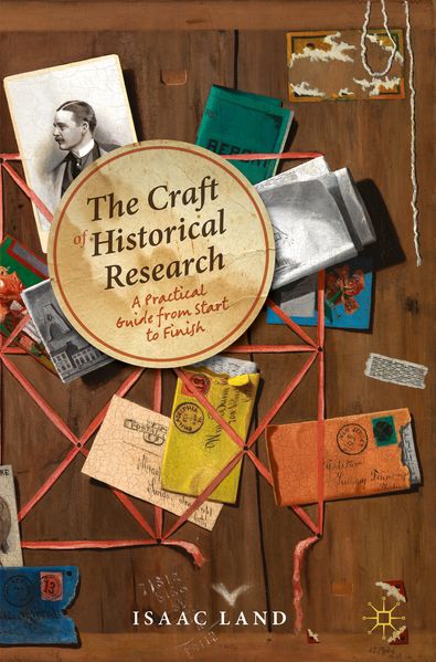 Produktbild: The Craft of Historical Research | Isaac Land