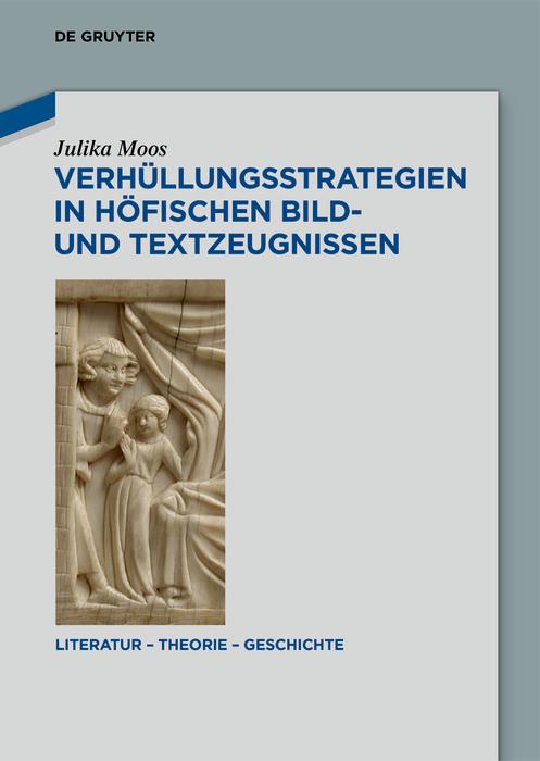 Produktbild: Verhüllungsstrategien in höfischen Bild- und Textzeugnissen | Julika Moos