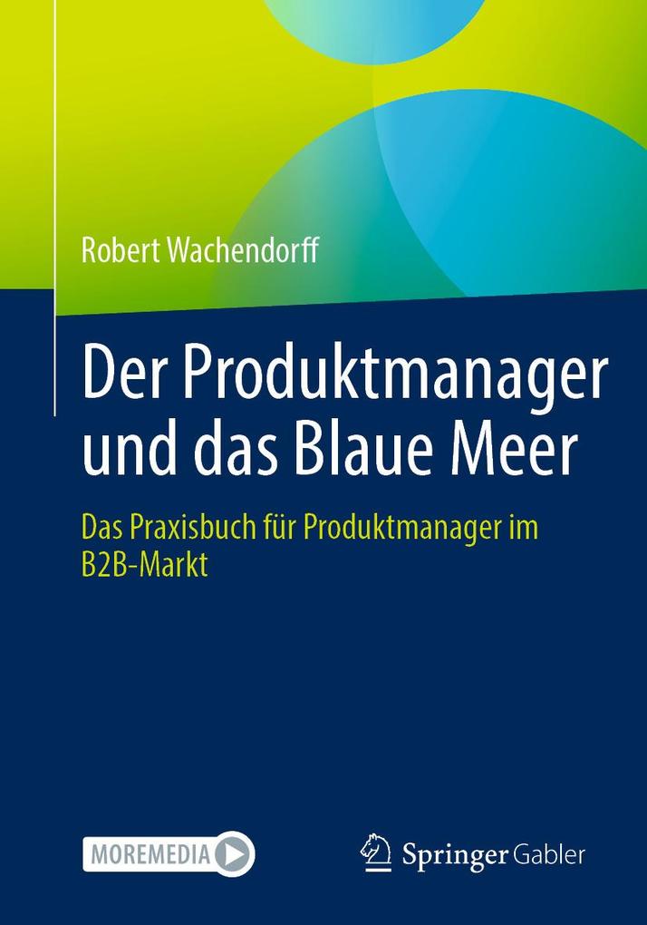 Produktbild: Der Produktmanager und das Blaue Meer | Robert Wachendorff