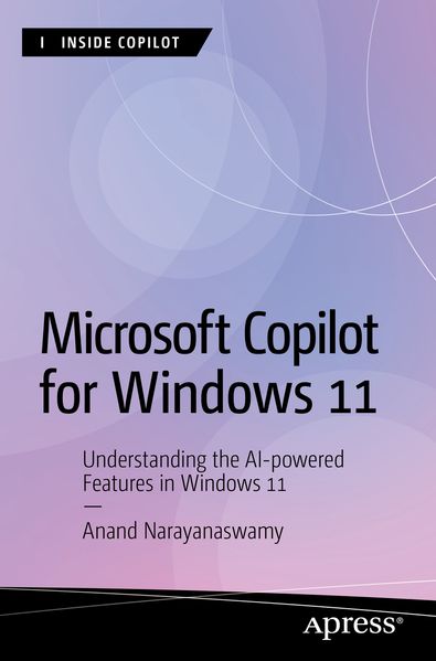 Produktbild: Microsoft Copilot for Windows 11 | Anand Narayanaswamy