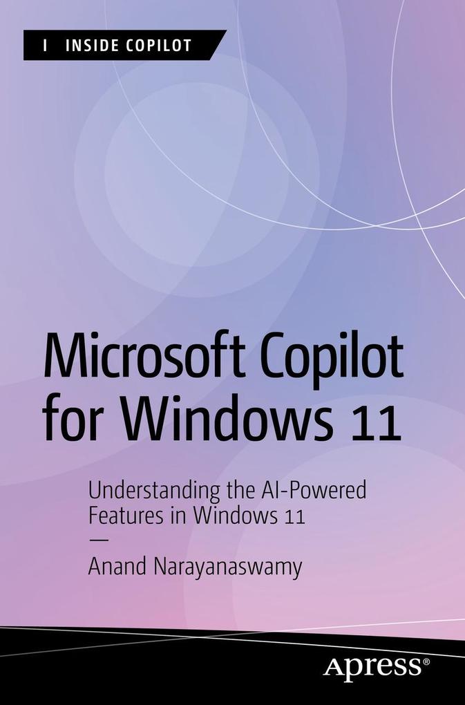 Produktbild: Microsoft Copilot for Windows 11 | Anand Narayanaswamy