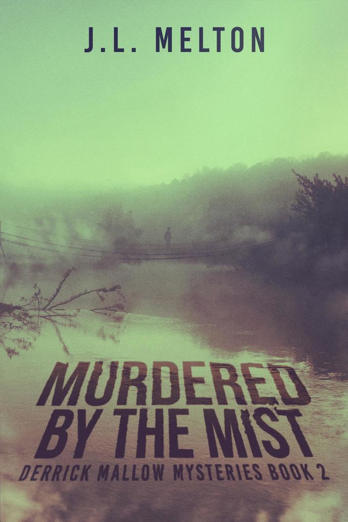 Produktbild: Murdered By The Mist | J. L. Melton