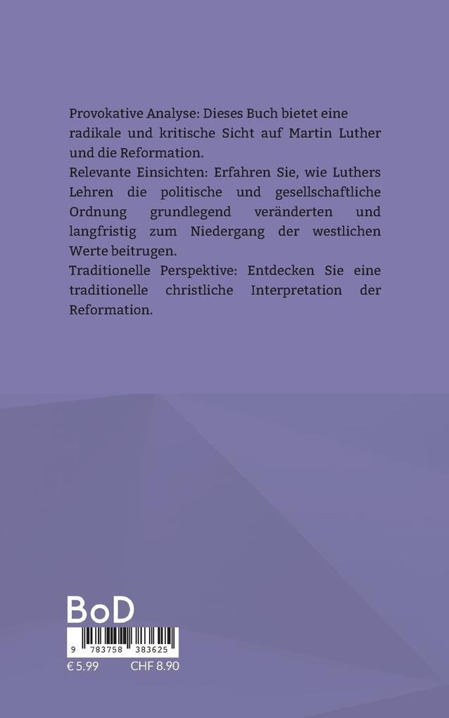 Weitere Ansicht: Martin Luther und die Zerstörung des Abendlandes | Lothar-Rüdiger Lütge