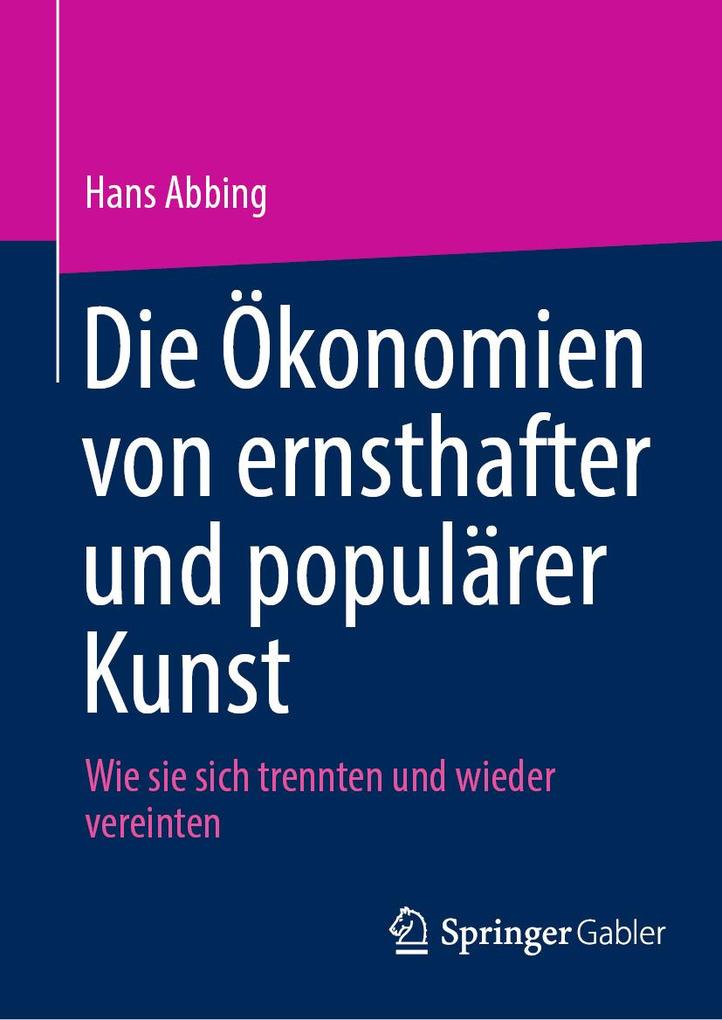 Produktbild: Die Ökonomien von ernsthafter und populärer Kunst | Hans Abbing