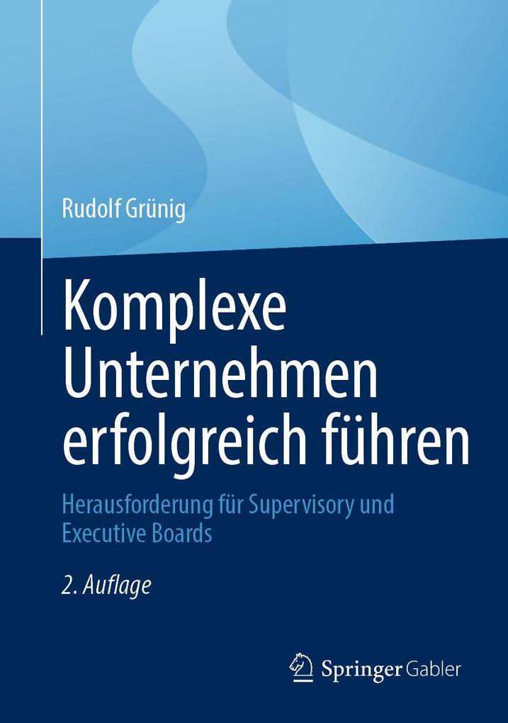 Produktbild: Komplexe Unternehmen erfolgreich führen | Rudolf Grünig