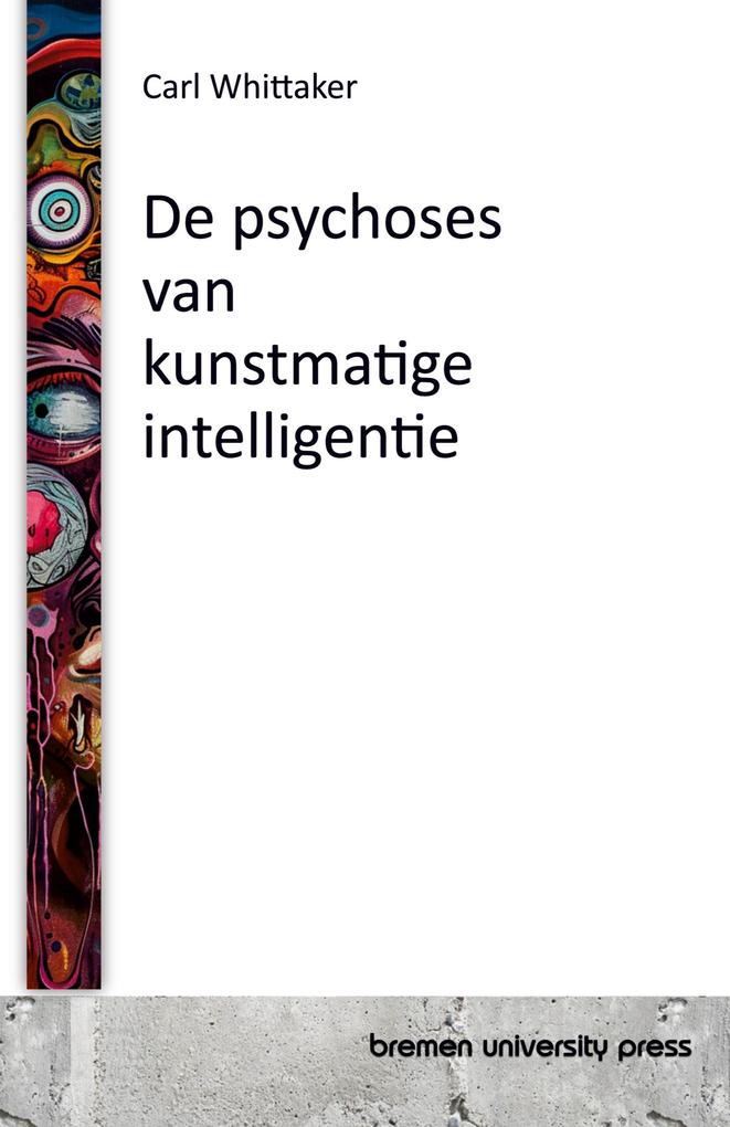 Produktbild: De psychoses van kunstmatige intelligentie | Carl Whittaker