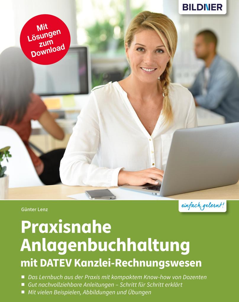 Produktbild: Praxisnahe Anlagenbuchhaltung mit DATEV Kanzlei Rechnungswesen | Günter Lenz