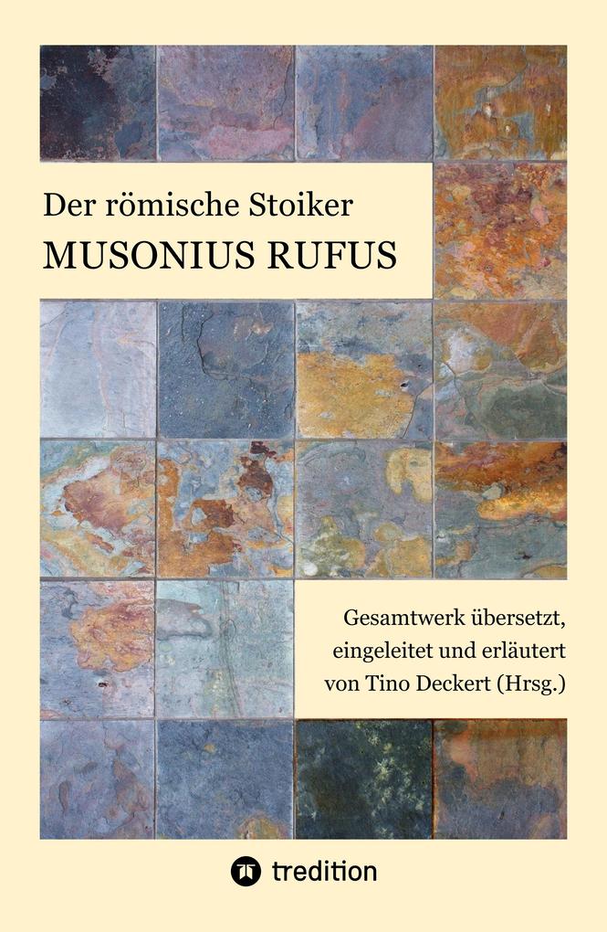 Produktbild: Der römische Stoiker Musonius Rufus | Musonius Rufus
