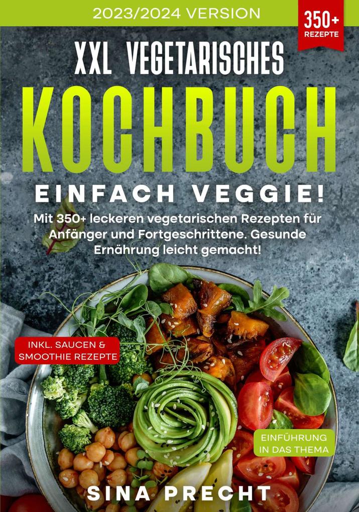 Produktbild: XXL Vegetarisches Kochbuch - Einfach Veggie! | Sina Precht